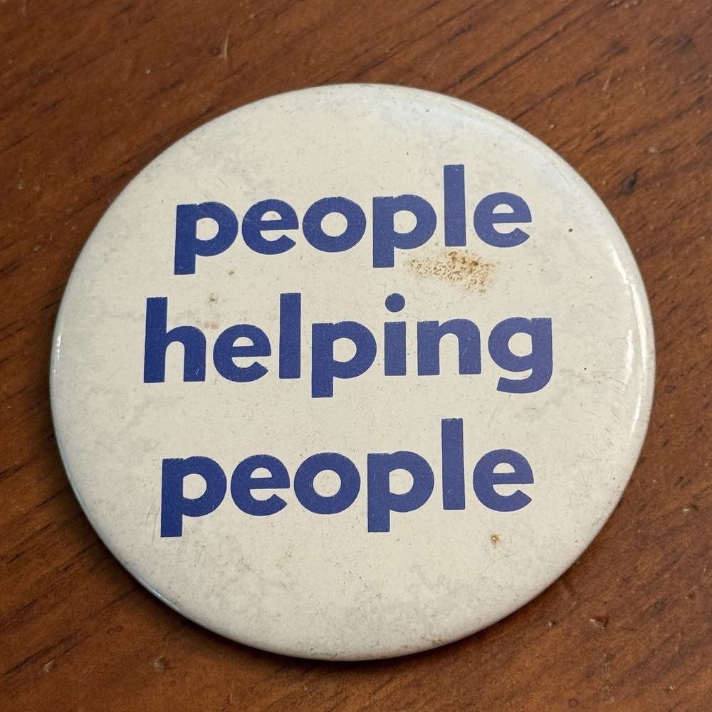 People Helping People Vintage Pinback Button Pin Round Circle